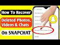 How To Recover Deleted Photos Videos & Chats On Snapchat | Recover Snapchat Messages