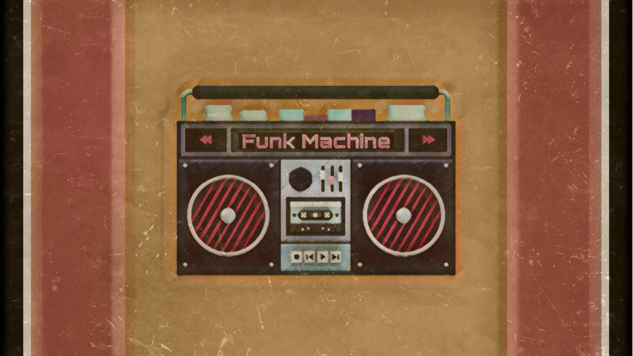 Funk Machine - YouTube