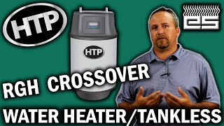 HTP - RGH Crossover Water Heater/Tankless