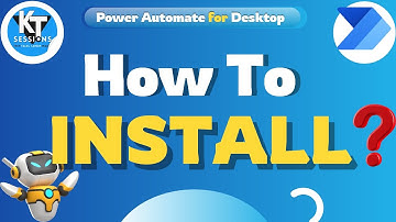 How to Install Power Automate Desktop | Power Automate Desktop Tutorials | KT Sessions