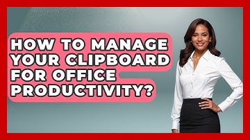 How To Manage Your Clipboard For Office Productivity? - Docs and Sheets Pro