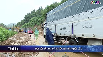 Mưa lớn gây sạt lở tại Dốc Cun trên quốc lộ 6