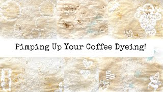 Pimping up Your Coffee Dyed Papers