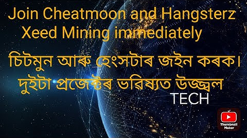 Join Cheatmoon and Hangsterz Xeed Mining immediately