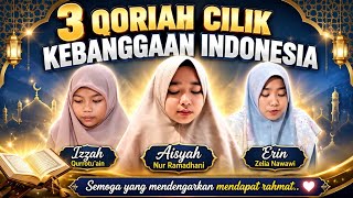 3 Qoriah Cilik Kebanggaan Indonesia 🇮🇩 | Izzah, Aisyah & Erin Zelia Nawawi #qoriahviral #childqori 