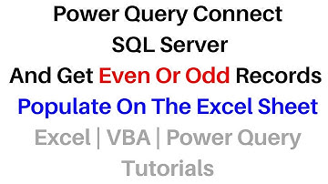 Excel Power Query Connect SQL Server Show Even or Rows