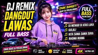 Download lagu DJ REMIX DANGDUT LAWAS FULL BASS || DJ MENARI DI ATAS LUKA, GULALI, KITA SAMA SAMA SUKA, RHOMA IRAMA