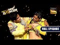 Vartika का Act देखकर Judges ने कहा &#39;Aww Wow&#39; | India&#39;s Best Dancer 3 | Full Episode