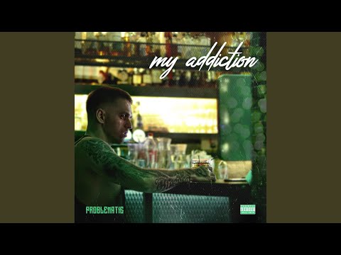 My Addiction