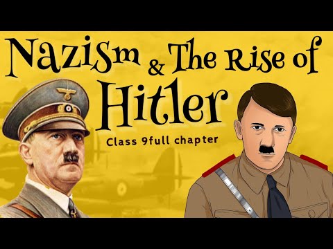 Nazism And The Rise Of Hitler Class 9 | Class 9 History Chapter 3 | Cbse | Ncert