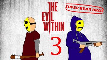 SuperBearBros Play "The Evil Within" part 3: Tripwires