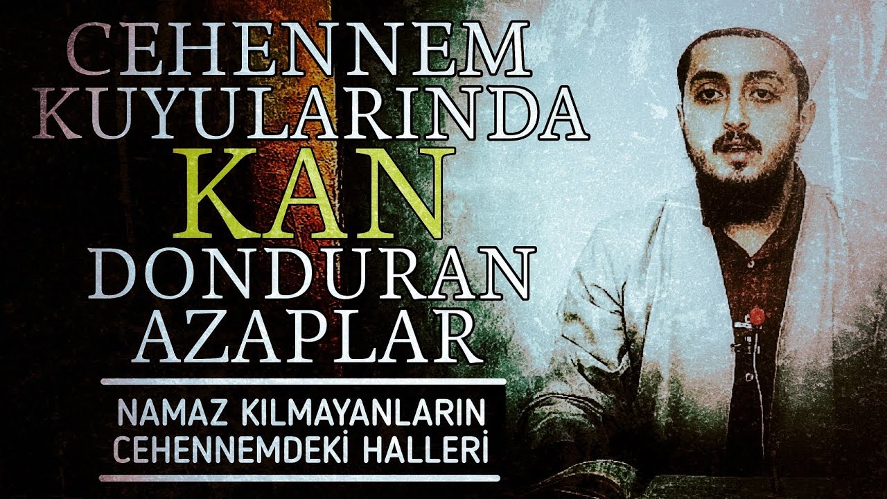 Namaz Kılmayanların Cehennemde Başına Gelecekler | Namaz Kılmayanlar