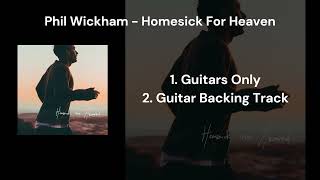 Phil Wickham - Homesick For Heaven (Guitars Only & Guitar Backing Track)
