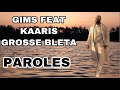 GIMS FEAT KAARIS GROSSE BLETA PAROLES mp3