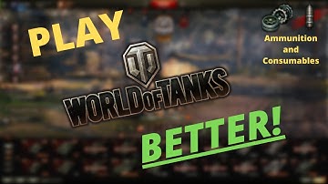 Learn to Play World of Tanks BETTER! - Tank Academy: Ammunition and Consumables!
