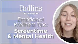 Emotional Wellness Tips: Screen-time & Mental Health