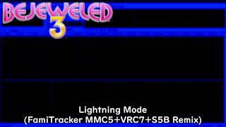 Lightning Mode (FamiTracker MMC5+VRC7+S5B Remix) | Bejeweled 3