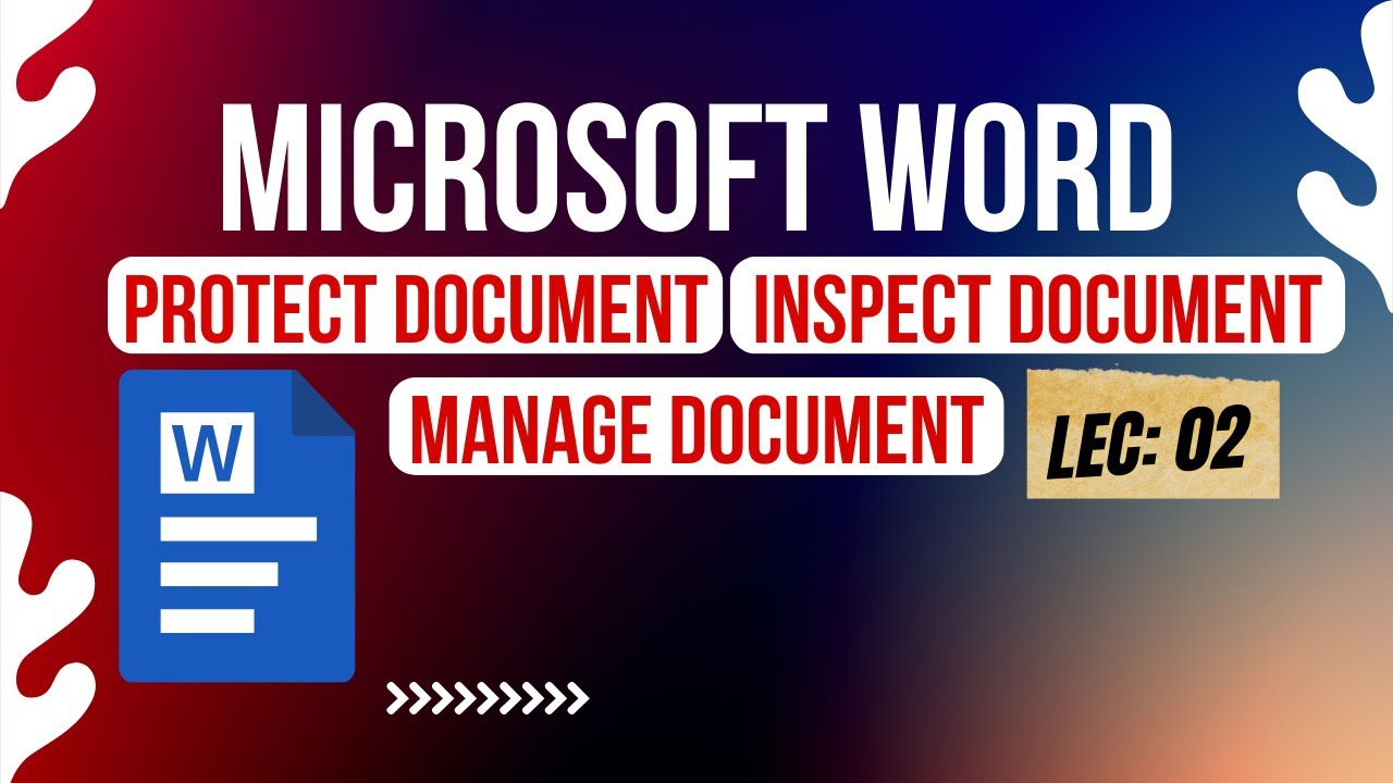 02- Microsoft Word File Tab | Protect document | Inspect document | Mange document
