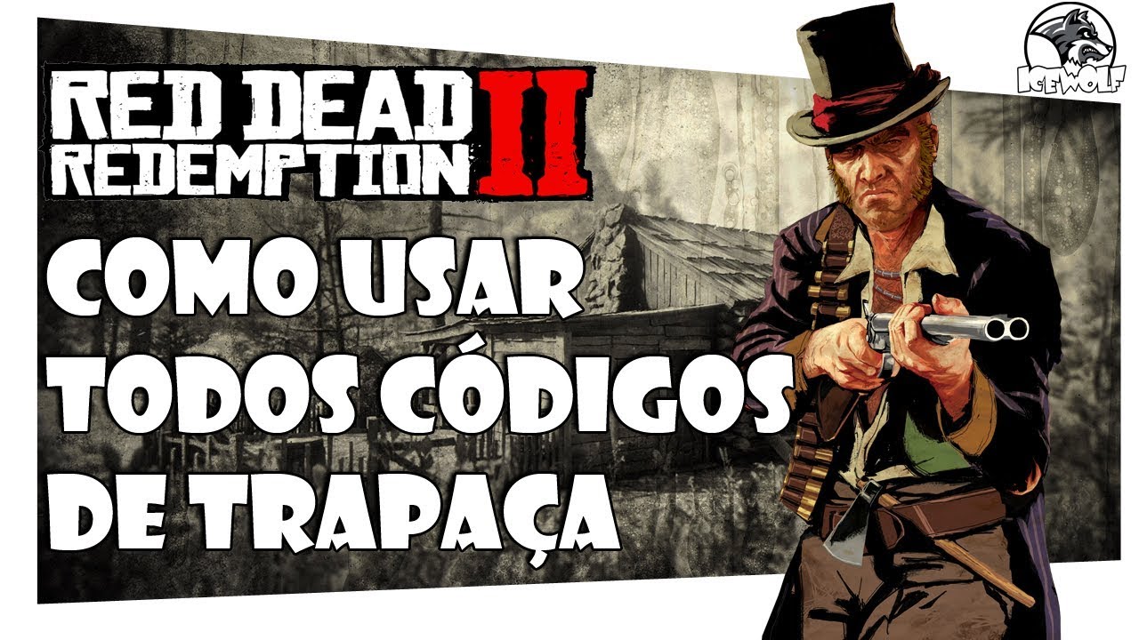 RED DEAD REDEMPTION 2 - TODOS OS CHEATS e Trapaças do Jogo, DINHEIRO  INFINITO e Mais 