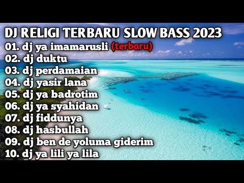 DJ RELIGI (YA IMAMARUSLI) SLOW BASS 2023