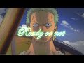 Roronoa Zoro - Ready or Not [AMV]