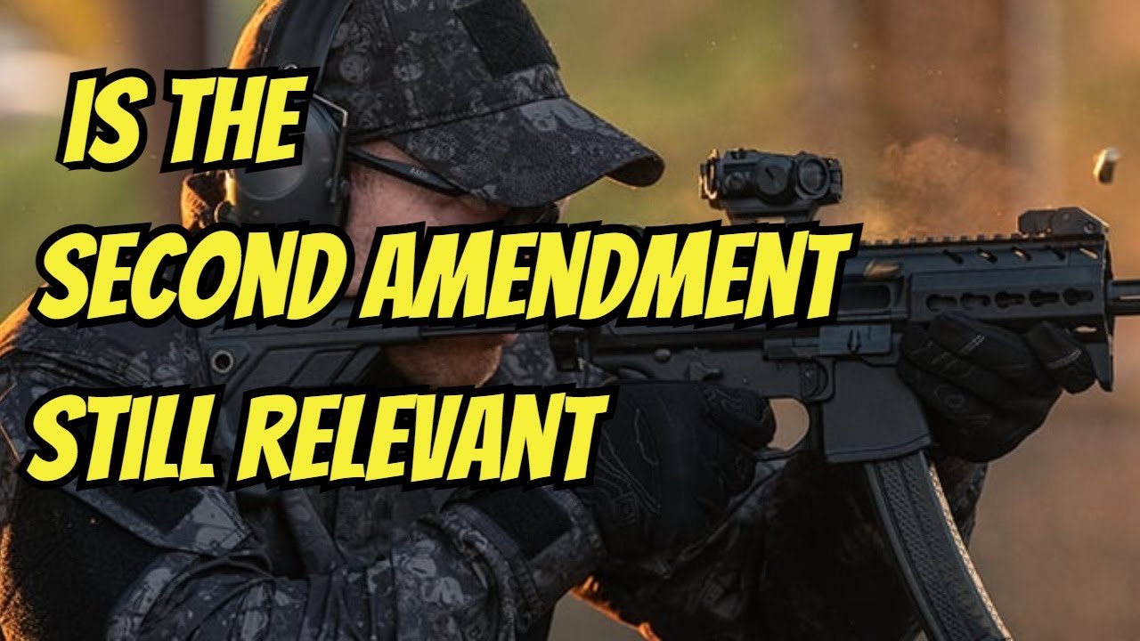 Is the Second Amendment Still RELEVANT in 2024? - YouTube