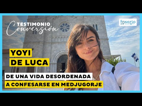 TESTIMONIO de CONVERSIÓN en MEDJUGORJE 👉Yoyi de Luca