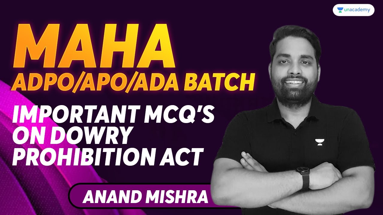 Dowry Prohibtion act| Maha ADPO/APO/ADA Batch | Anand Mishra | Unacademy Judiciary