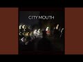 City Mouth Chords