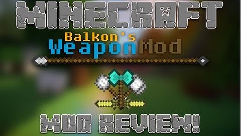 Minecraft Mod Showcase: Balkons Weapons Mod!