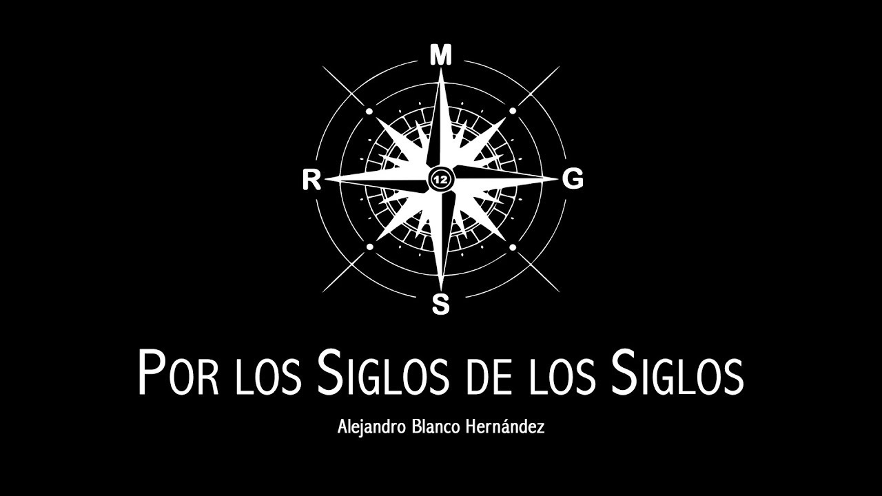 'Por los siglos de los siglos' (ESTRENO)