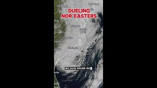 Dueling Nor'easters