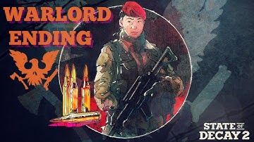 State of Decay 2 | Warlord Final Legacy Mission & Cutscene