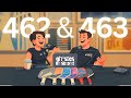 EP 462 &amp; 463 Debrief