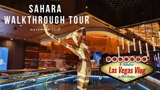 A Walkthrough & Memories Of...Sahara Las Vegas Hotel & Casino (November 2019)