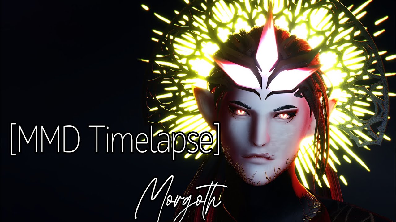 [MMD Timelapse] Morgoth