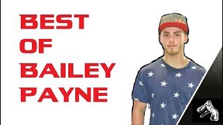 Tricking Legends Episode 2 Best Of Bailey Payne - The Inspiring Man