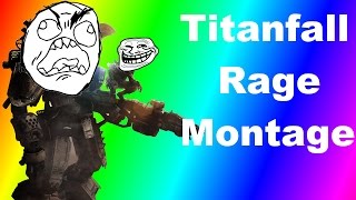 Titanfall Rage Montage (Raging & Screaming) - Xbox One