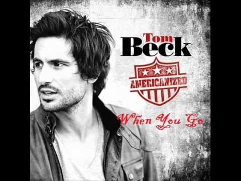 (+) Tom Beck - When You Go