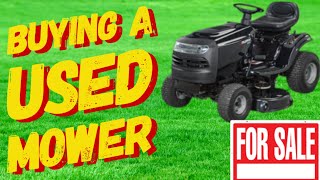 WHAT TO INSPECT / EXPECT WHEN BUYING A USED RIDING MOWER