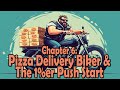 Tales From The Road Chapter 6 - Rollin' With Pizzas & the 1% Push Start