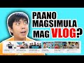 How to start vlogging for beginners paano mag simula mag vlog