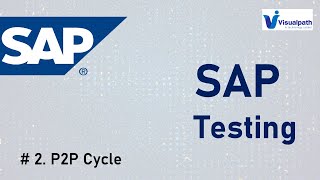 SAP | P2P (Procurement to Pay) Process in SAP By Visualpath