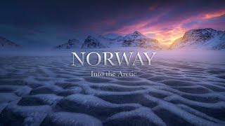 Norway - Into the Arctic | Cinematic Short Film