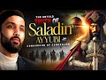 The Untold Story Of Salahuddin Ayyubi The Muslim Warrior Who Shocked The World Dr Omar Suleiman