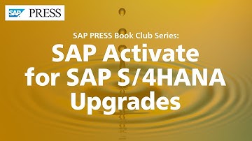 SAP Activate for SAP S/4HANA Upgrades