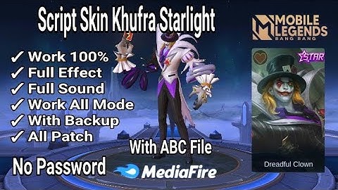 NEW!!!SCRIPT SKIN KHUFRA STARLIGHT DREADFUL CLOWN + BACKUP FILE | MOBILE LEGEND