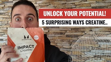 Unlock Your Potential: 5 Surprising Ways Creatine Can Transform Your Performance