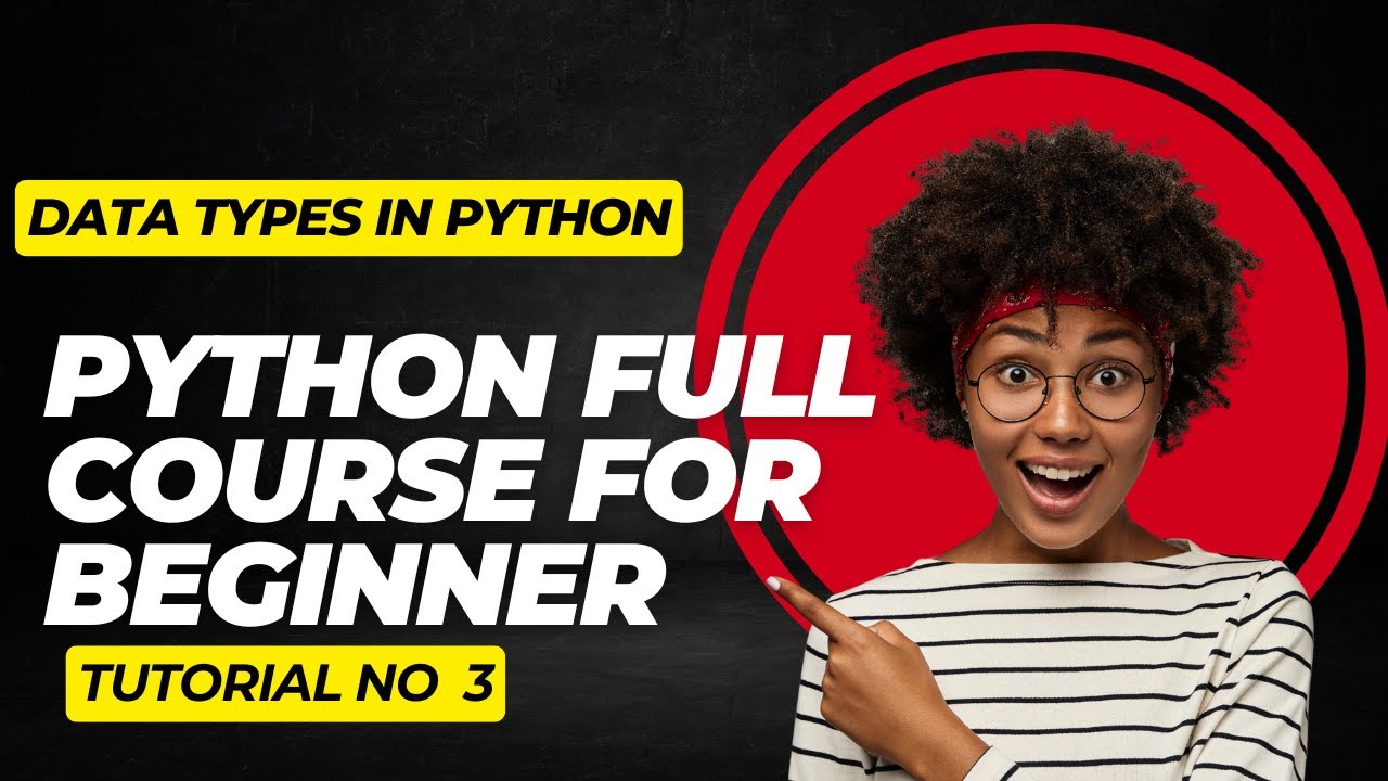 DATA TYPES IN PYTHON - YouTube