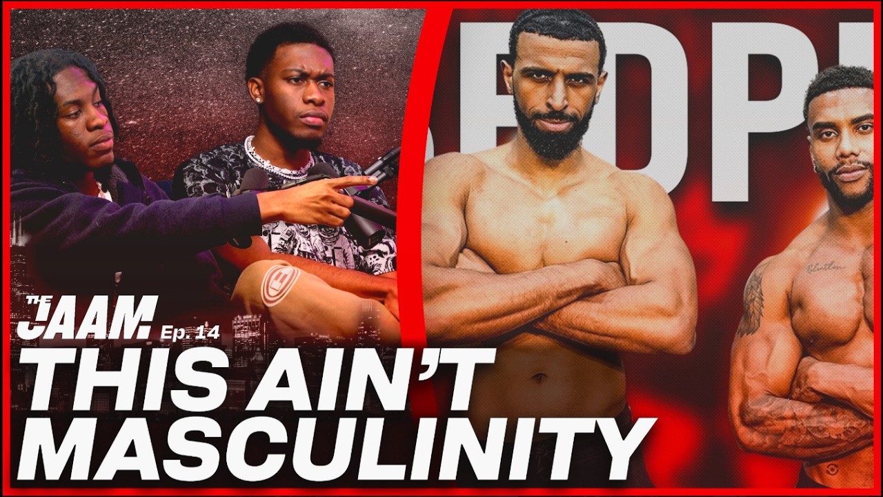 Reclaiming Masculinity in the Age of Bullsh*t | The JAAM EP 14